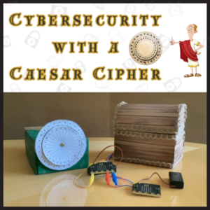 Cryptography Project with micro:bit: Unlock a Treasure Chest